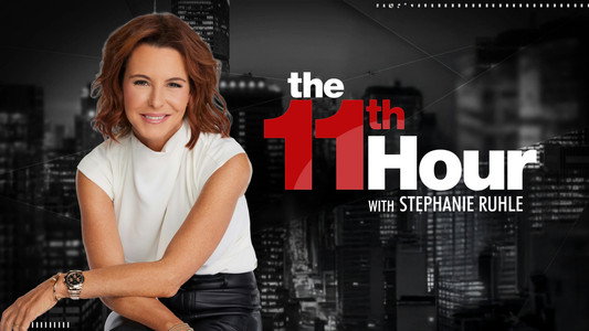 The 11th Hour with Stephanie Ruhle