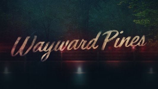 Wayward Pines