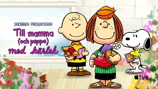 Snoopy Presents: To Mom (and Dad), with Love