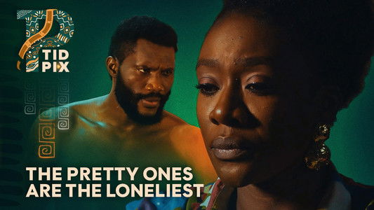 The Pretty Ones Are The Loneliest