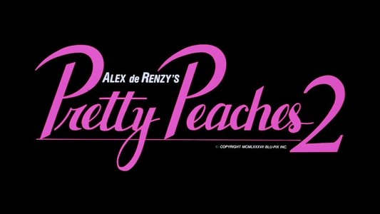 Pretty Peaches 2