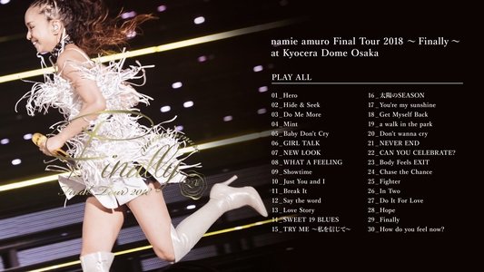 Namie Amuro Final Tour 2018 - Finally 京セラドーム大阪公演