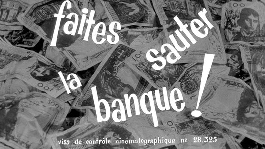 Faites sauter la banque !