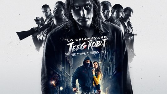 Lo chiamavano Jeeg Robot