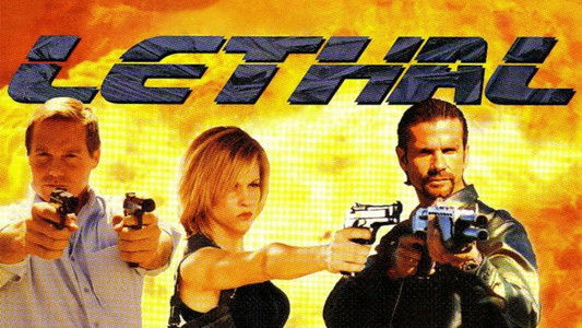 Lethal