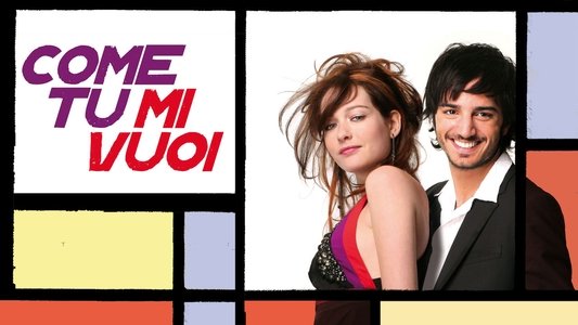 Come tu mi vuoi