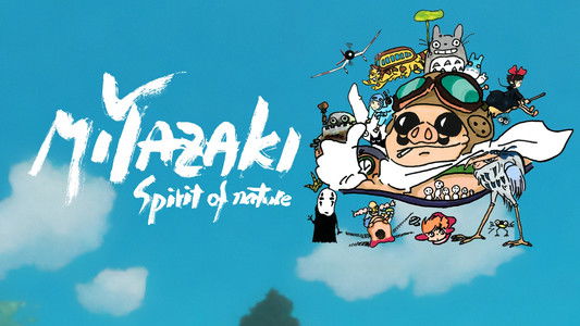 Miyazaki, l'esprit de la nature