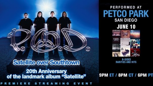 P.O.D. - Satellite Over Southtown: 