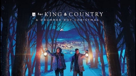 For King + Country: A Drummer Boy Christmas - Live