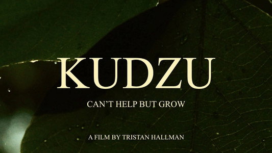 Kudzu Can't Help But Grow