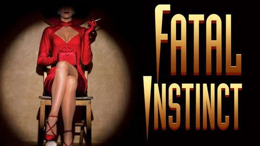 Fatal Instinct