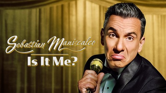 Sebastian Maniscalco: Is it Me?