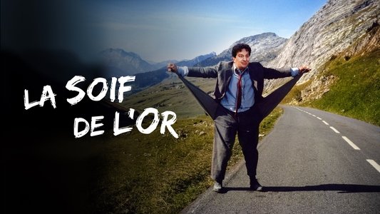 La Soif de l'or