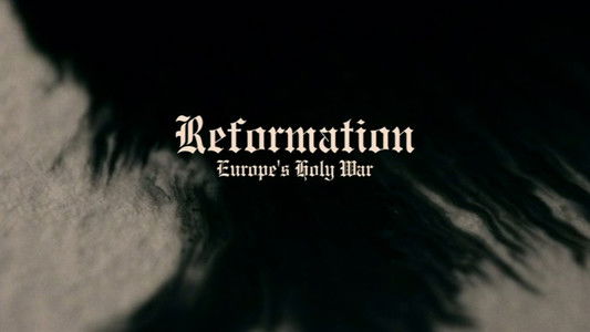 Reformation: Europe's Holy War