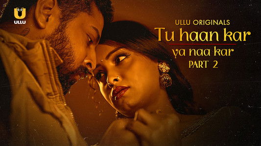 Tu Haan Kar Ya Naa Kar
