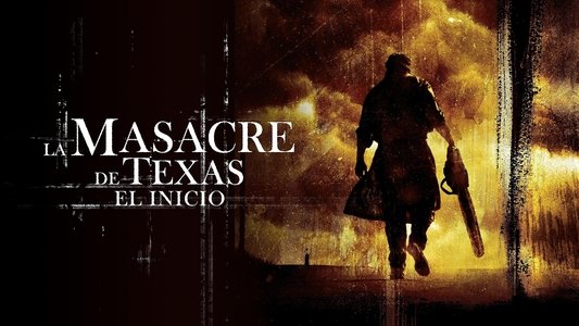 The Texas Chainsaw Massacre: The Beginning