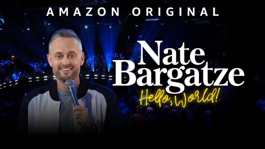 Nate Bargatze: Hello World