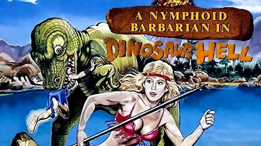 A Nymphoid Barbarian in Dinosaur Hell