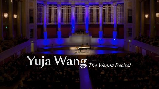 Yuja Wang - The Vienna Recital