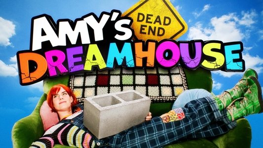 Amy's Dead-End Dreamhouse