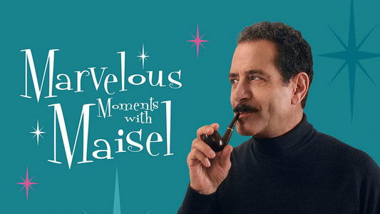 Marvelous Moments with Maisel