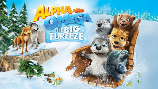 Alpha and Omega: The Big Fureeze