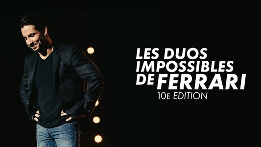 Les duos impossibles de Jérémy Ferrari : 10ème édition