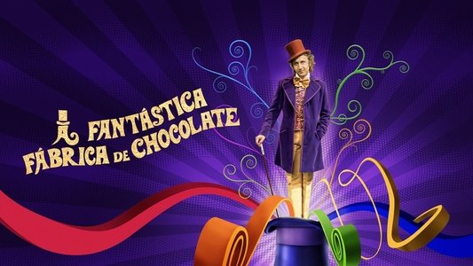 Willy Wonka & the Chocolate Factory