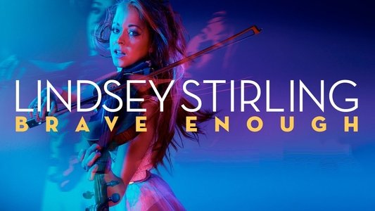 Lindsey Stirling: Brave Enough