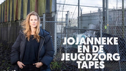 Jojanneke en de jeugdzorgtapes