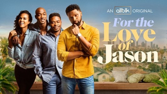 For the Love of Jason