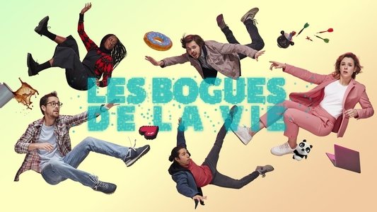 Les bogues de la vie