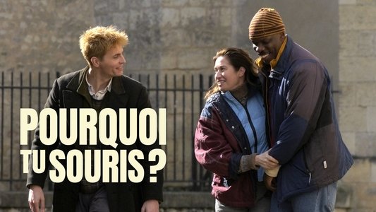 Pourquoi tu souris ?