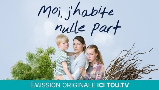 Moi, j'habite nulle part