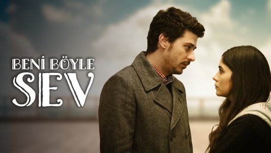 Beni Böyle Sev