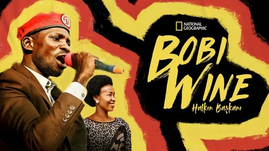 Bobi Wine: The People's President