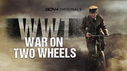 WW1 - War on Two Wheels