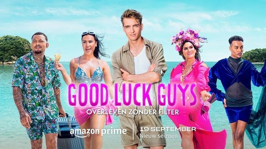 Good Luck Guys: Overleven Zonder Filter