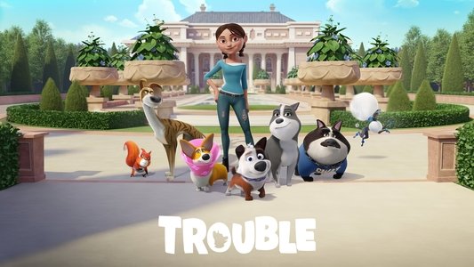 Trouble