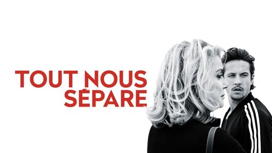 Tout nous sépare
