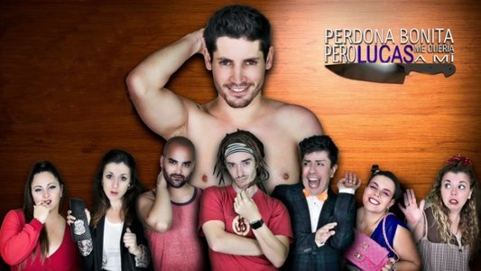 Perdona bonita, pero Lucas me quería a mí