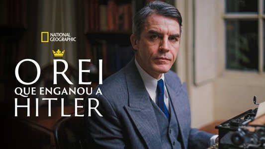 The King Who Fooled Hitler