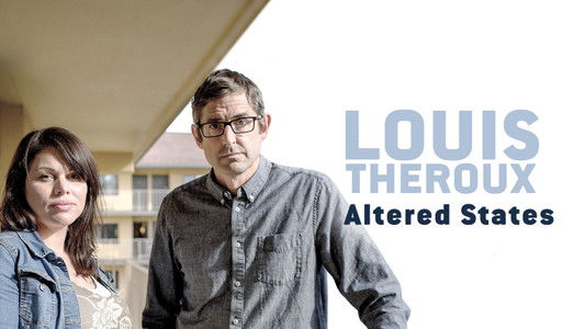 Louis Theroux: Altered States