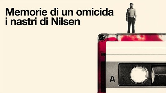 Memories of a Murderer: The Nilsen Tapes