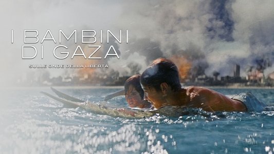 I bambini di Gaza - Sulle onde della libertà