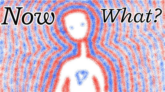 Now What?