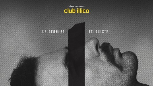 Le dernier felquiste
