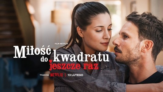 Miłość do kwadratu jeszcze raz