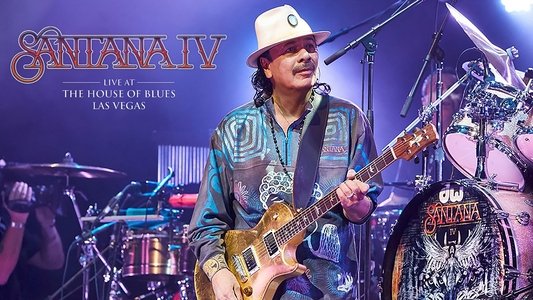 Santana IV - Live At The House of Blues, Las Vegas