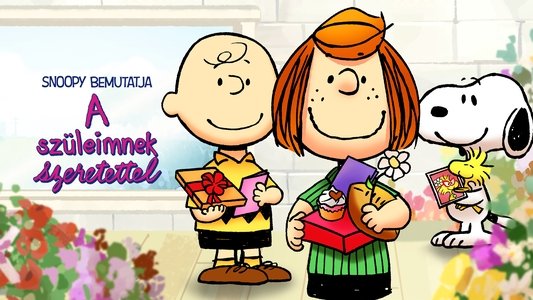 Snoopy Presents: To Mom (and Dad), With Love